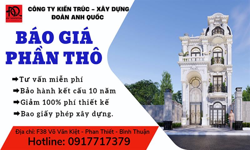 Công ty TNHH Kiến trúc Xây dựng Đoàn Anh Quốc - Giá xây dựng phần thô 2022 mới nhất tại Phan Thiết Bình Thuận