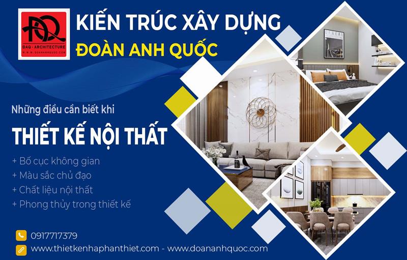 Công ty TNHH Kiến trúc Xây dựng Đoàn Anh Quốc - Những lưu ý cần biết khi thiết kế nội thất Phan Thiết 